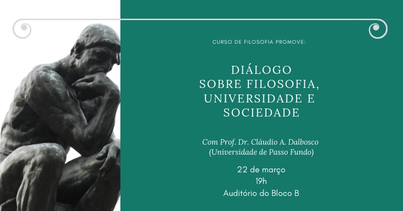 Ir para  <p><big>O curso de Licenciatura em Filosofia da Universidade Federal da Fronteira Sul (UFFS) &ndash; Campus Erechim promove, no dia 22 de mar&ccedil;o, o evento &ldquo;Di&aacute;logo sobre Filosofia, Universidade,...