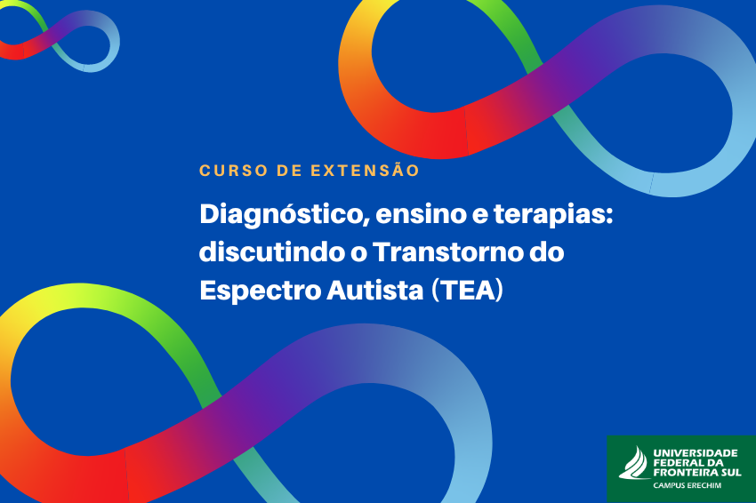 Ir para  <p><big>Est&atilde;o abertas as inscri&ccedil;&otilde;es para o curso de extens&atilde;o &ldquo;Diagn&oacute;stico, ensino e terapias: discutindo o Transtorno do Espectro Autista (TEA)&rdquo;, ofertado pela...