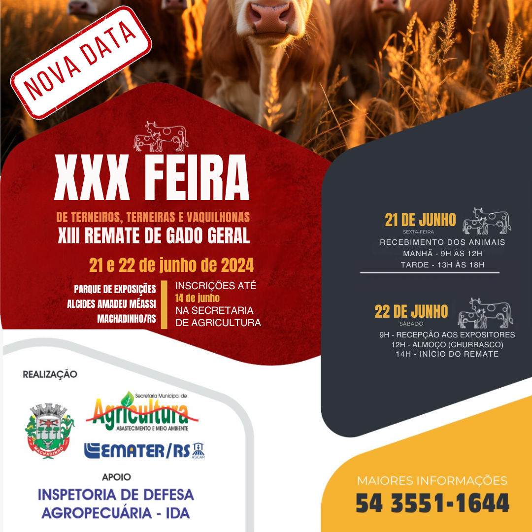 Ir para  <p><big>A XXXX Feira de Terneiros, Terneiras e Vaquilhonas e XIII Remate de Gado Geral, que estavam programados para ocorrer no m&ecirc;s de maio como parte das festividades dos 65 anos de Machadinho, foram cancelados. A...
